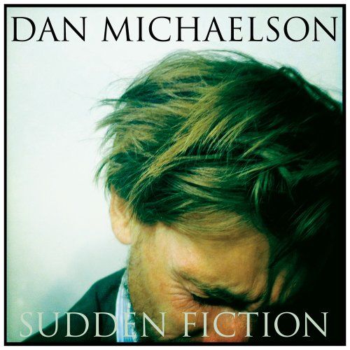 sudden fiction dan michaelson 
