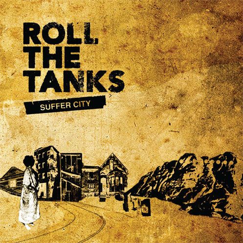 suffer city roll the tanks  