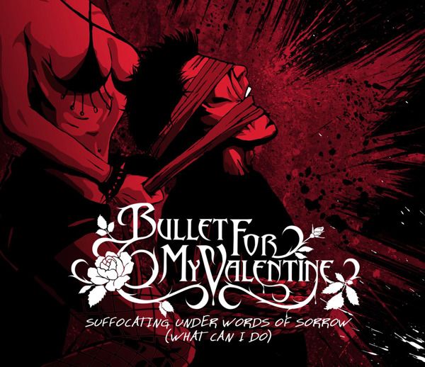 suffocating under wo bullet for my valent 