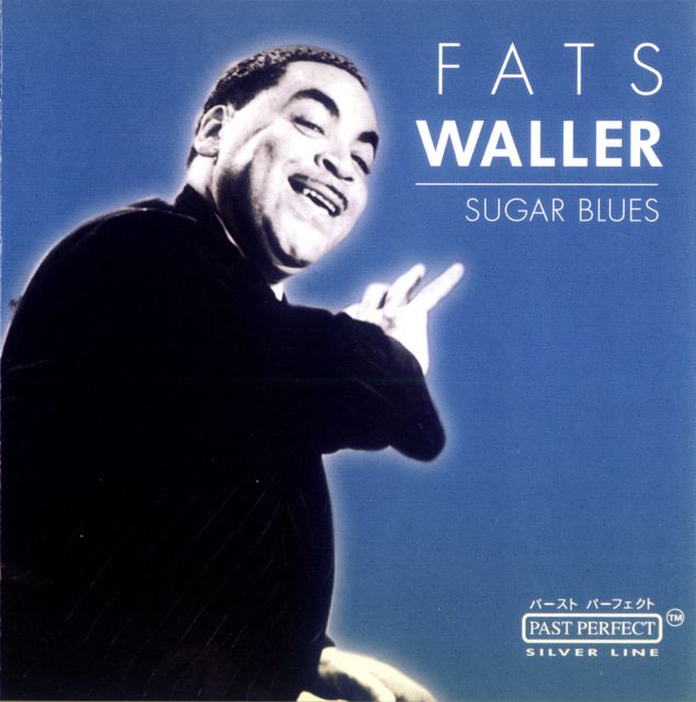 sugar blues fats waller  