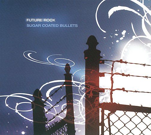 sugar coated bullets future rock 