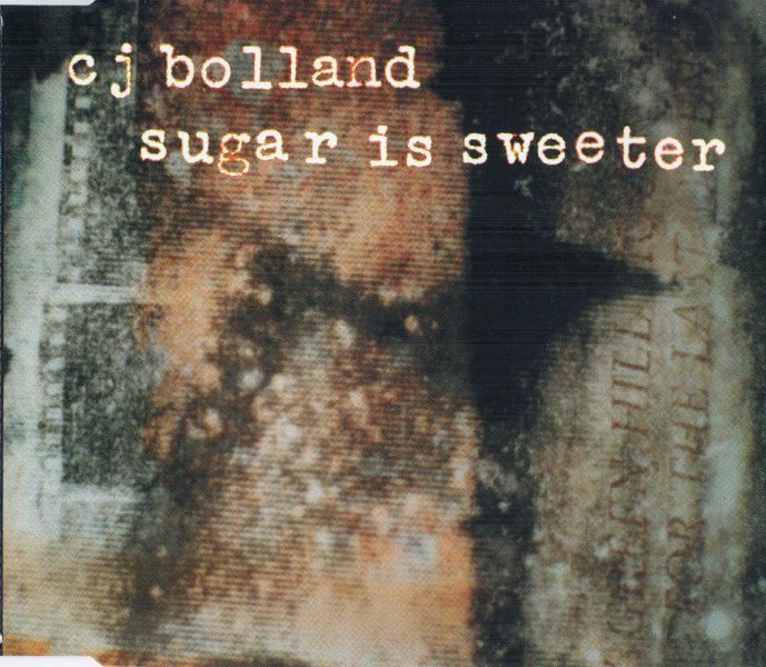 sugar is sweeter cj bolland 