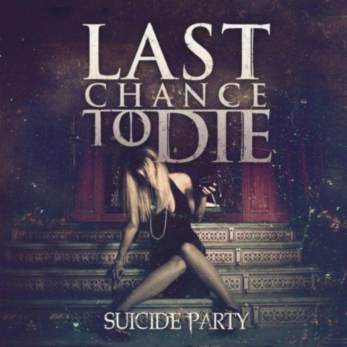 suicide party last chance to die 