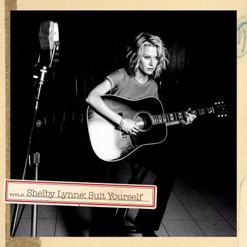 suit yourself shelby lynne 