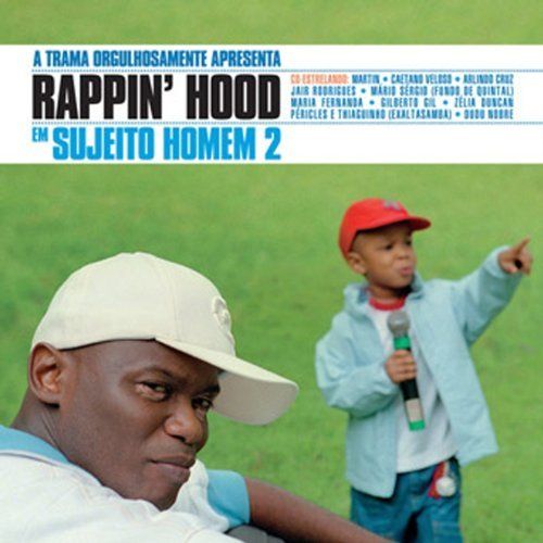sujeito homem 2 rappin hood 