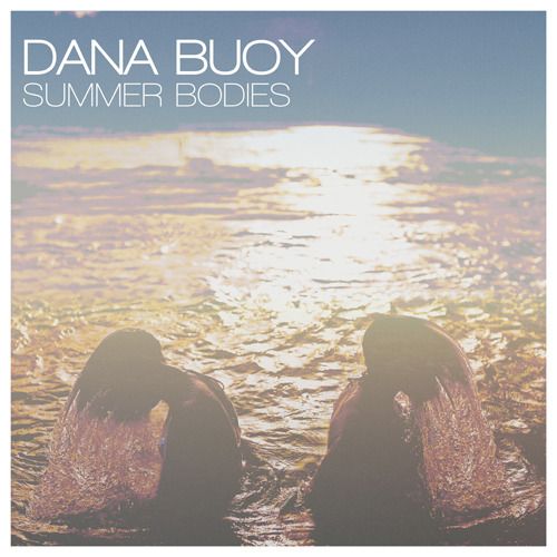summer bodies dana buoy  