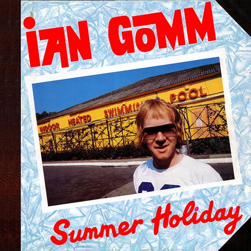 summer holiday ian gomm 