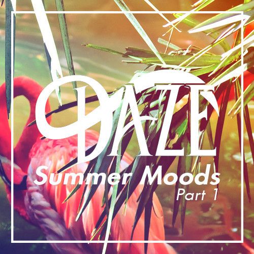 summer moods part 1 daze  