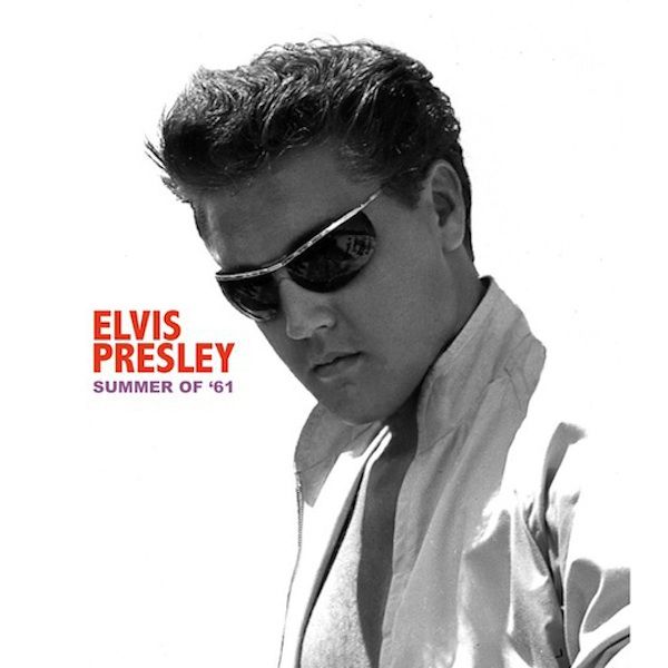 summer of 61 elvis presley 