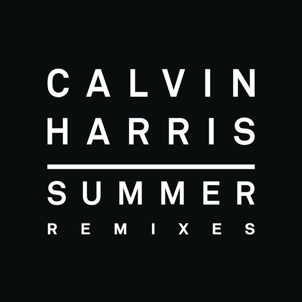 summer remixes calvin harris 