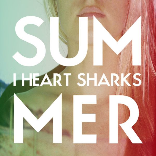 summer i heart sharks 