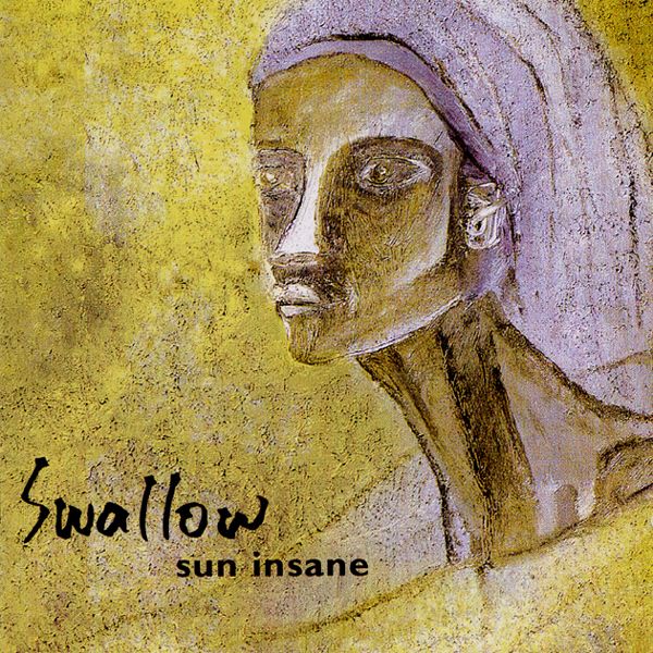 sun insane swallow  