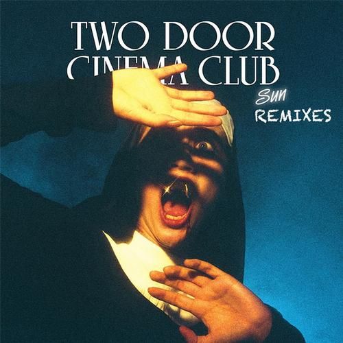 sun remixes two door cinema club  