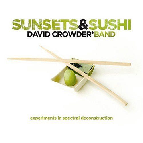 sunsets sushi david crowderband 