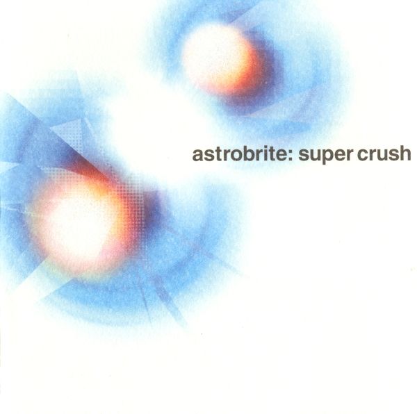 super crush astrobrite 