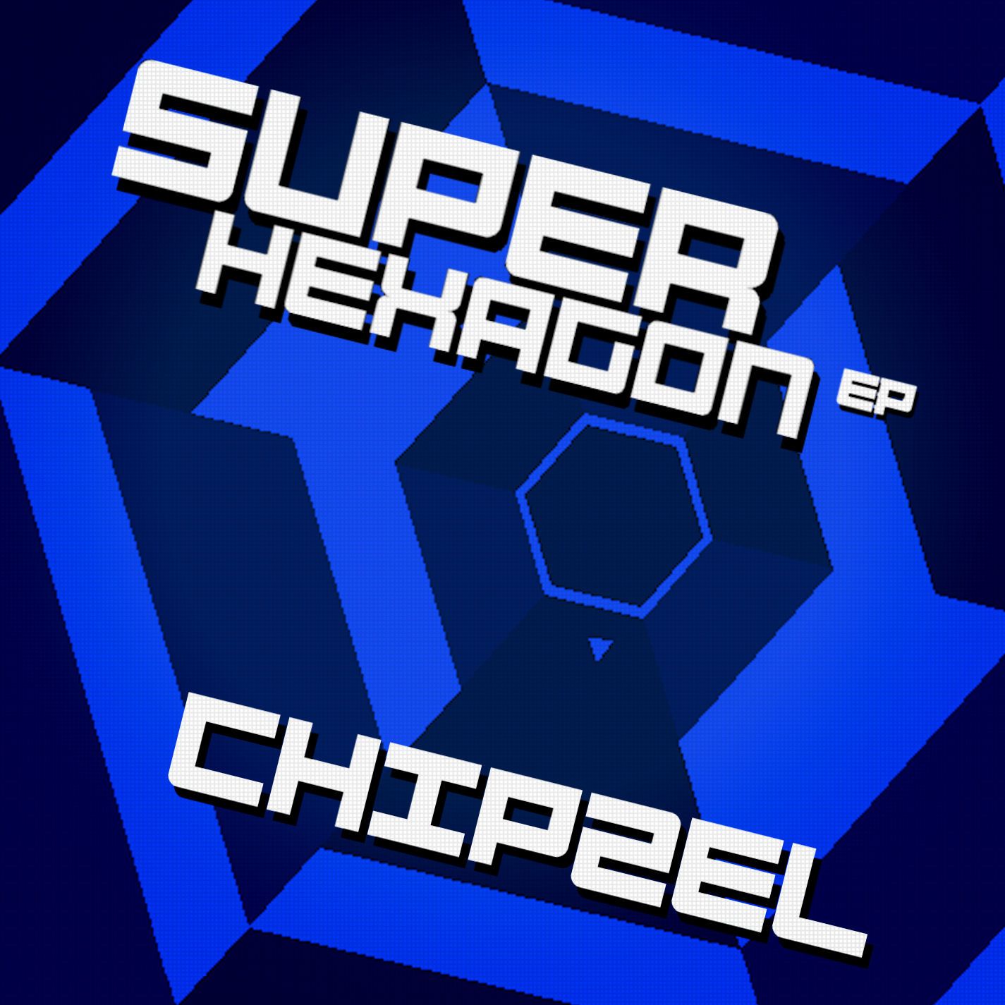 super hexagon ep chipzel 