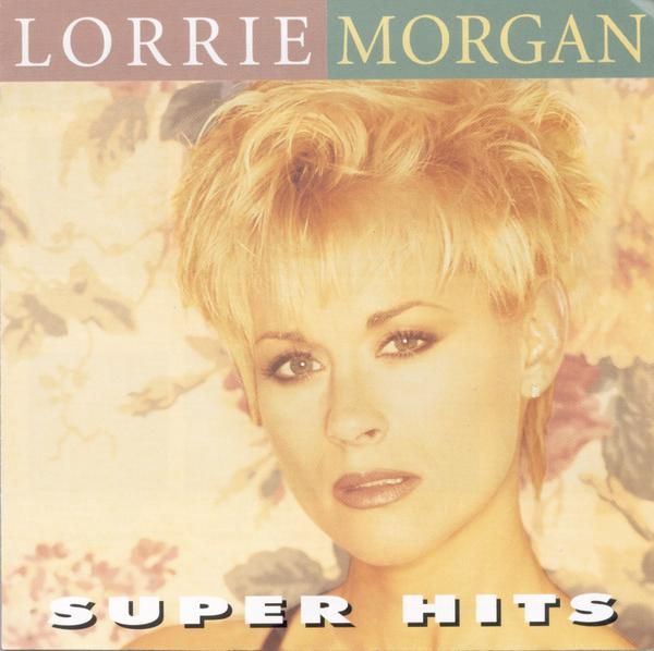 super hits lorrie morgan 