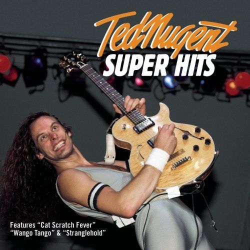 super hits ted nugent 
