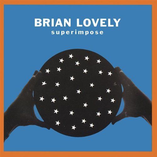 superimpose brian lovely 
