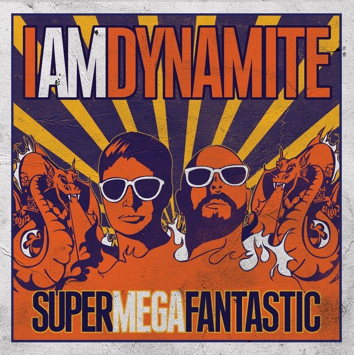 supermegafantastic iamdynamite 