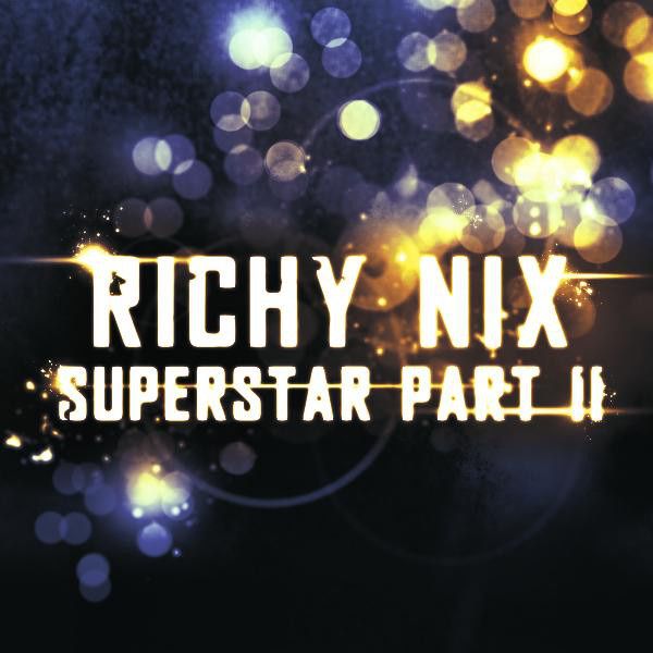 superstar part 2 richy nix aac  