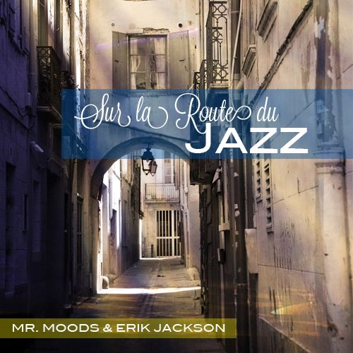 sur la route du jazz erik jackson 
