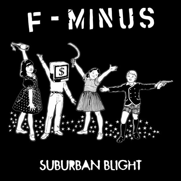surburban blight f minus 