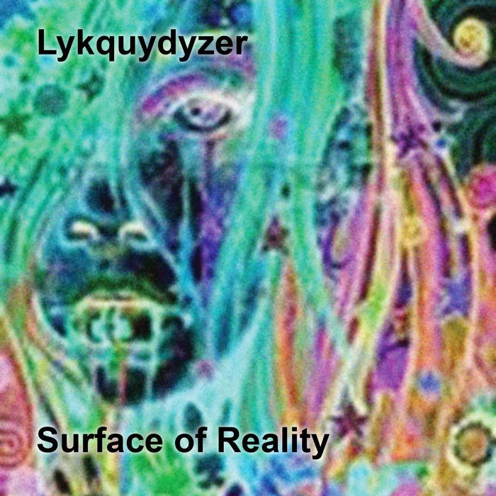 surface of reality lykquydyzer  