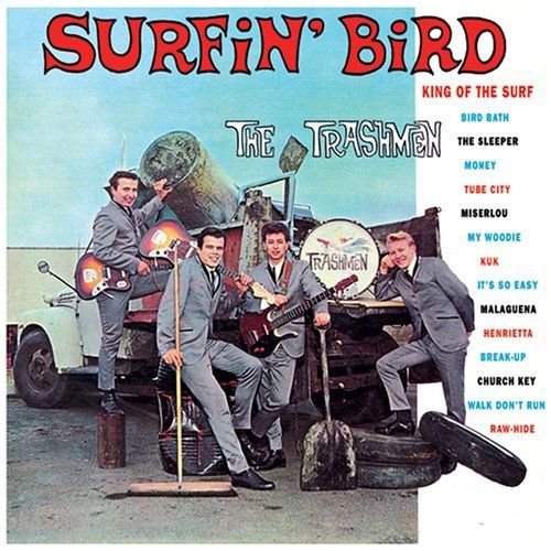 surfin bird the trashmen  