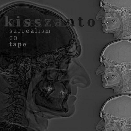 surrealism on tape kisszanto  