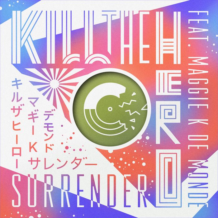 surrender kill the hero  