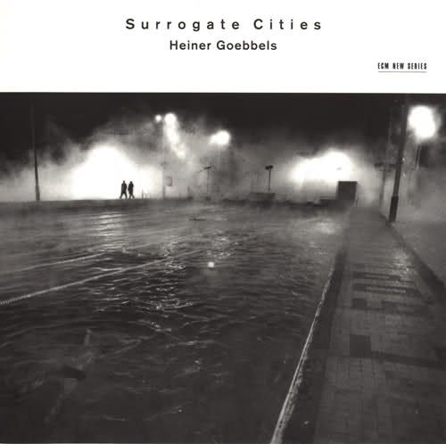 surrogate cities heiner goebbels 