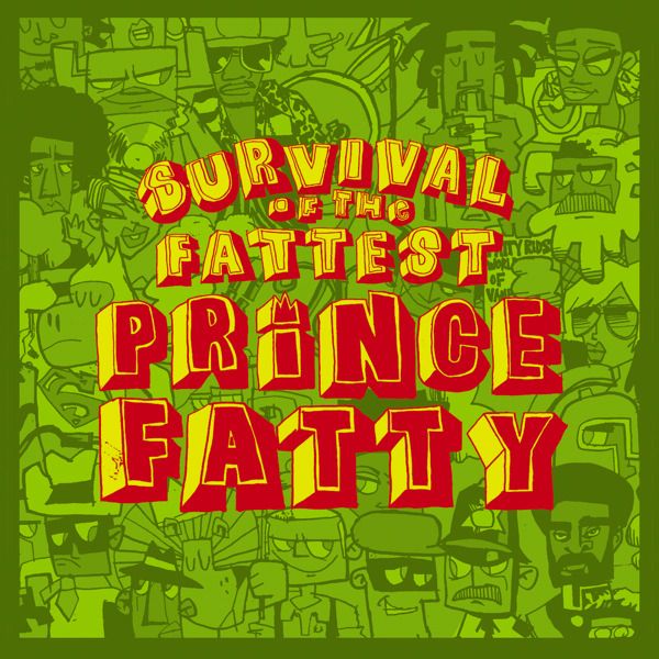 survival of the fatt prince fatty 