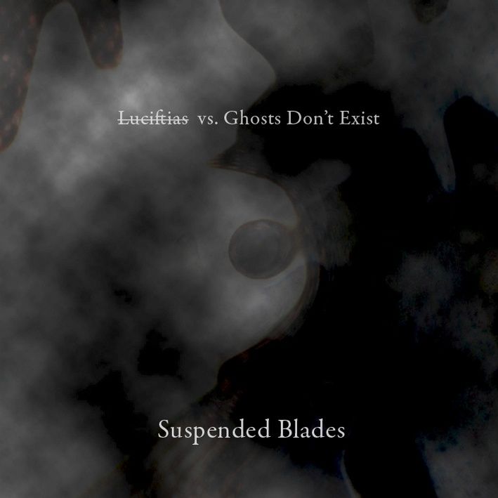 suspended blades ghosts dont exist 