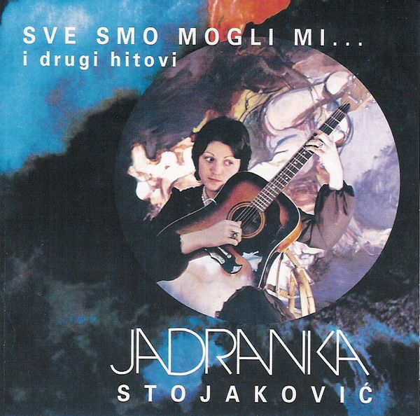 sve smo mogli mi jadranka stojakovic 