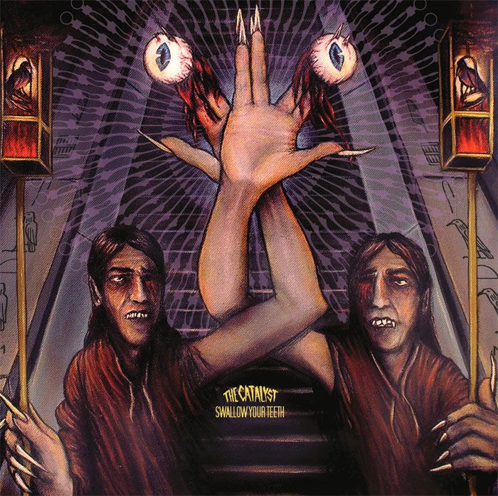 swallow your teeth the catalyst  