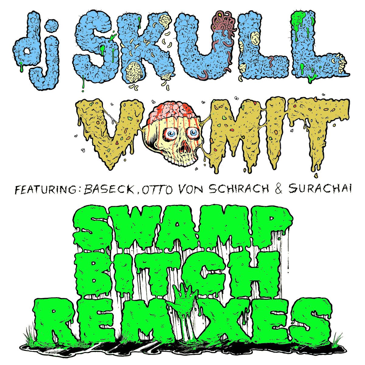 swamp bitch remixes dj skull vomit 
