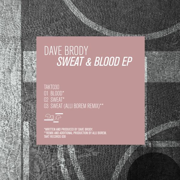 sweat blood ep dave brody  