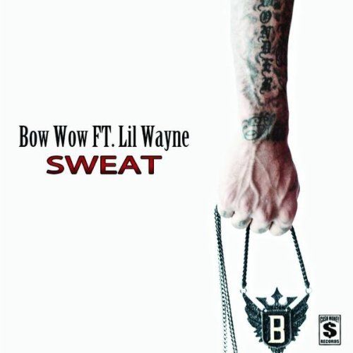 sweat bow wow  
