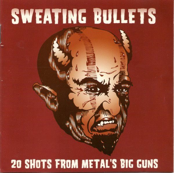 sweating bullets amen 