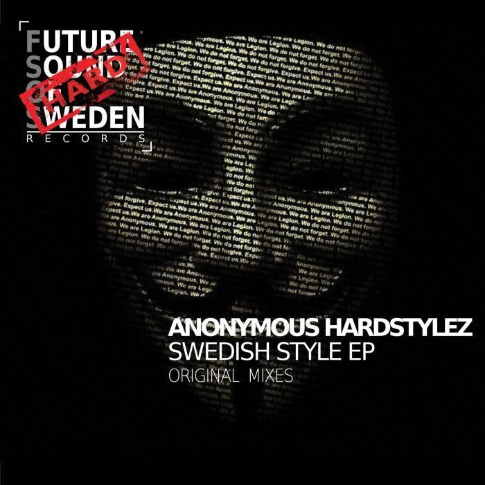 swedish style anonymous hardstylez  