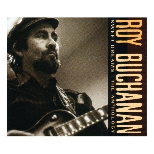 sweet dreams the an roy buchanan 