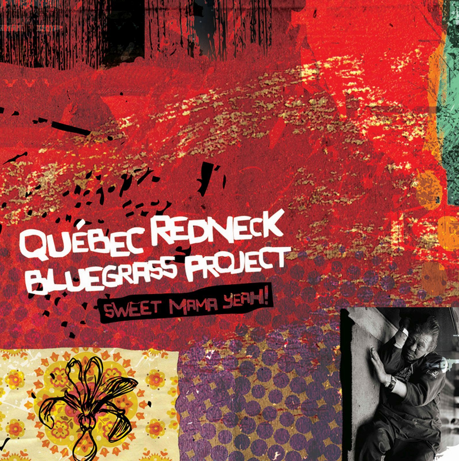sweet mama yeah quebec redneck blueg  