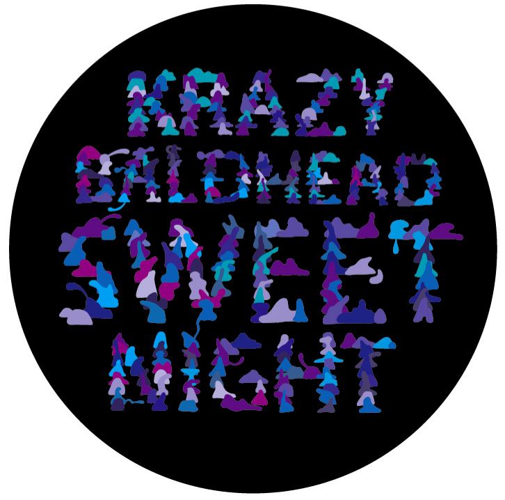 sweet night krazy baldhead  