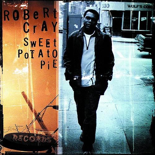sweet potato pie the robert cray band 