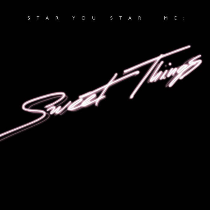 sweet things star you star me  