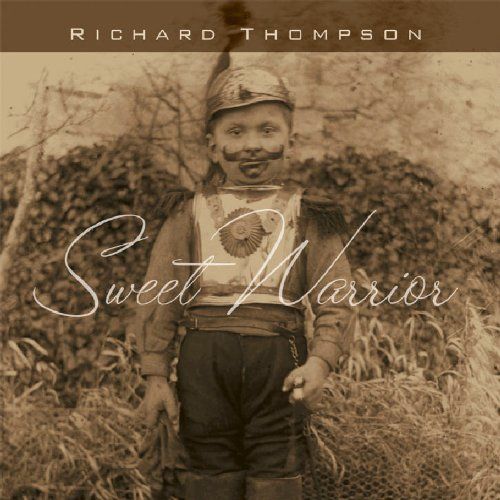 sweet warrior richard thompson 
