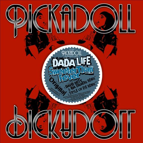 sweeter than fever dada life  