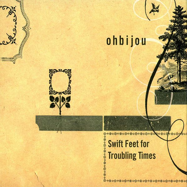 swift feet for troubling times ohbijou 