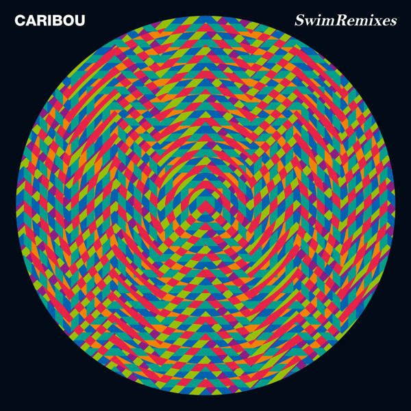 swim remixes caribou  